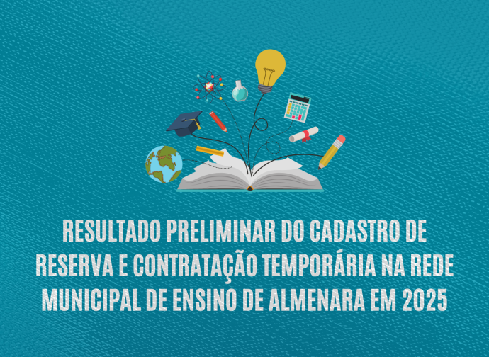 Resultado Preliminar do Cadastro de Reserva e Contratação Temporária na Rede Municipal de Ensino de Almenara em 2025